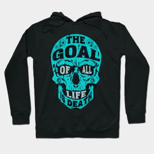 Death Skull - Goal of Life Hoodie